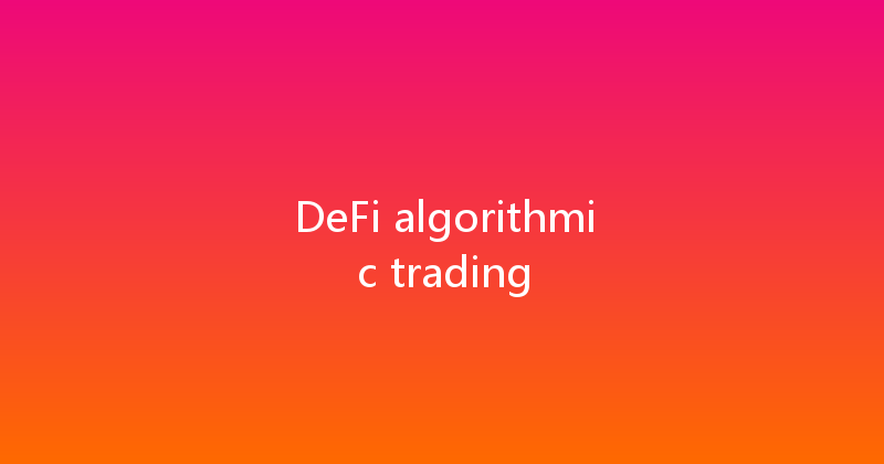 DeFi algorithmic trading 