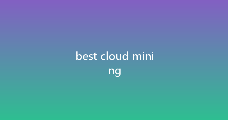 best cloud mining 