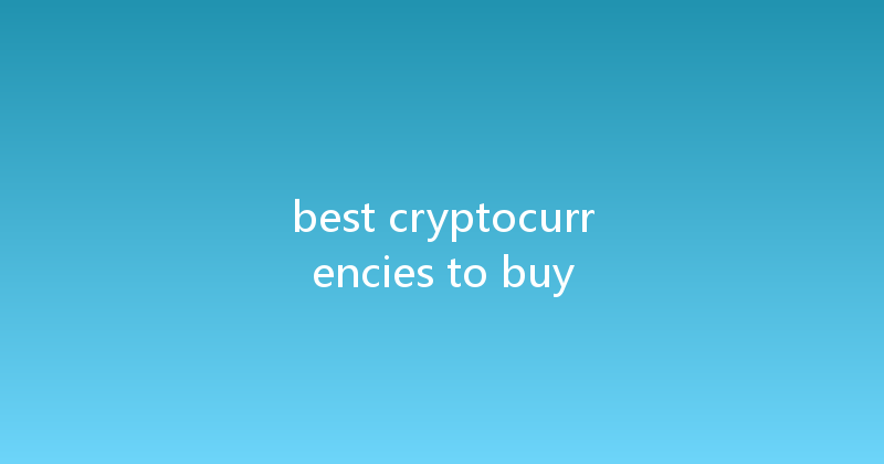 best cryptocurrencies to buy 