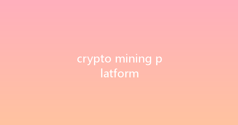 crypto mining platform 