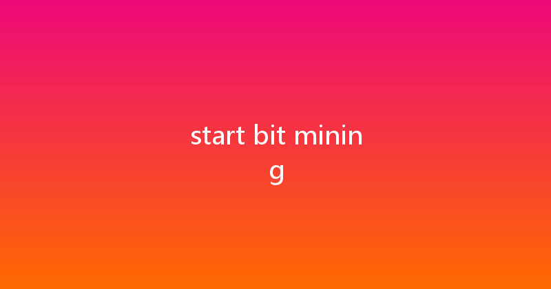 start bit mining 
