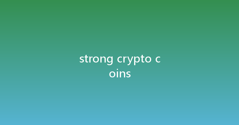 strong crypto coins 